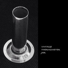Load image into Gallery viewer, VINTAGE STAINLESS THERMOMETER JAR