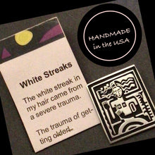 Load image into Gallery viewer, ALICE SEELY PIN WHITE STREAKS