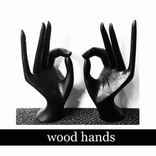 Load image into Gallery viewer, WOOD HAND